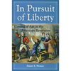 In Pursuit of Liberty: Coming of Age in the American Revolution - Paperback
