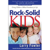 Rock-Solid Kids - Paperback