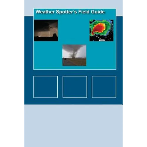 Weather Spotters Field Guide - Paperback