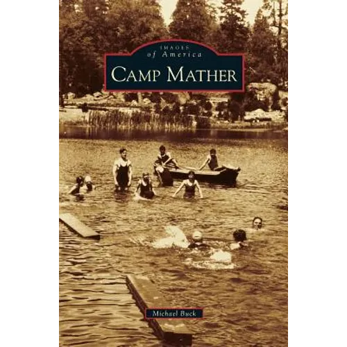 Camp Mather - Hardcover