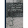 The Four Years Voyages of Capt. George Roberts. Written by Himself [Really by D. Defoe] - Paperback