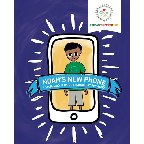 Noah's New Phone: A Story About Using Technology for Good - Paperback