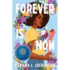 Forever Is Now - Hardcover