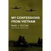 My Confessions from Vietnam - Paperback