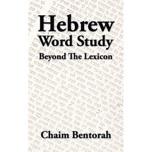 Hebrew Word Study: Beyond the Lexicon - Paperback