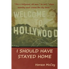 I Should Have Stayed Home - Paperback