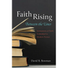 Faith Rising--Between the Lines: Intimations of Faith Embedded in Modern Fiction - Hardcover