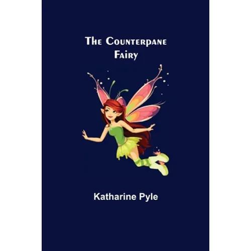 The Counterpane Fairy - Paperback