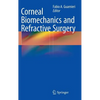 Corneal Biomechanics and Refractive Surgery - Hardcover