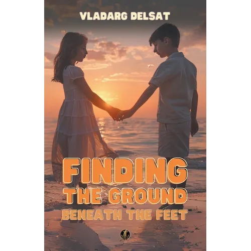 Finding the Ground Beneath the Feet - Paperback