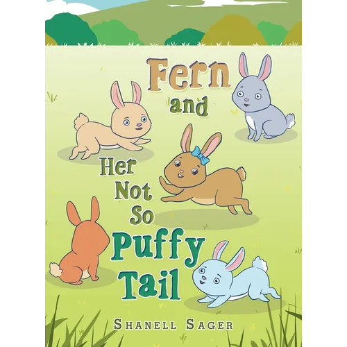 Fern and Her Not so Puffy Tail - Hardcover