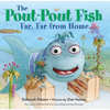 The Pout-Pout Fish, Far, Far from Home - Board Book
