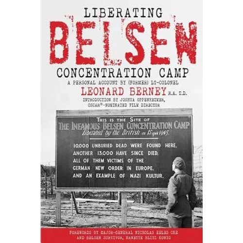 Liberating Belsen Concentration Camp - Paperback