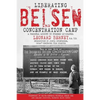 Liberating Belsen Concentration Camp - Paperback