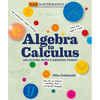 Algebra to Calculus: Unlocking Math's Amazing Power - Paperback