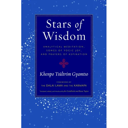 Stars of Wisdom: Analytical Meditation, Songs of Yogic Joy, and Prayers of Aspiration - Paperback