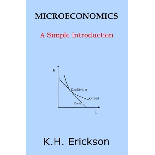 Microeconomics: A Simple Introduction - Paperback