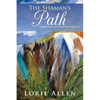 The Shaman's Path: A Guided Journey to Discover Your Healed Self - Paperback