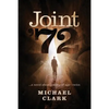 Joint '72: ...a novel about coming of age-twice - Paperback