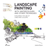 Landscape Painting with Watercolours and Other Techniques.: Exploring the Use of Lines and Colours. - Paperback