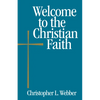 Welcome to the Christian Faith - Paperback