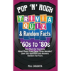 Pop 'n' Rock Trivia Quiz and Random Facts: '60s to '80s: How Much Do You Know About Music From These Three Decades? - Paperback