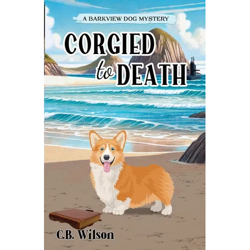 Corgied to Death - Paperback