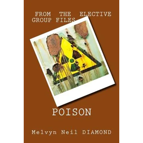 Poison: from the Elective Group Files - Paperback