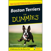 Boston Terriers For Dummies - Paperback