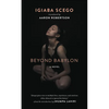 Beyond Babylon - Hardcover