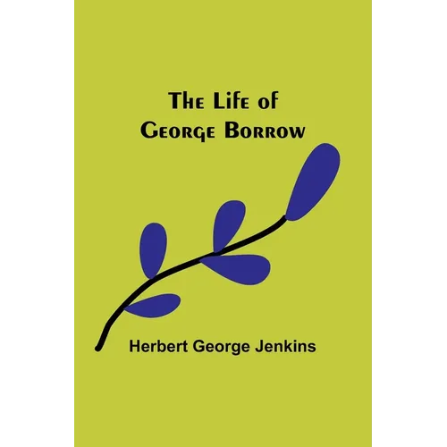 The Life of George Borrow - Paperback