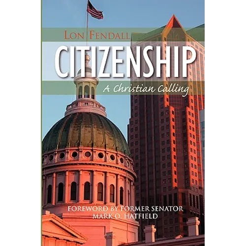 Citizenship: A Christian Calling - Paperback