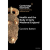 Health and the Body in Early Medieval England - Hardcover