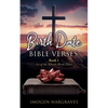 Birth Date Bible Verses: Book 1 - 1st of the Month Birth Dates - Paperback