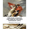 The Czar: A Tale of the Time of the First Napoleon (1895). By: Deborah Alcock: Deborah Alcock (1835?1913) is best known as the a - Paperback