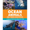 Ocean Animals and Their Ecosystems: A Nature Reference Book for Kids - Paperback