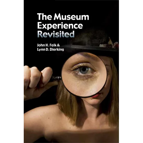 The Museum Experience Revisited - Paperback