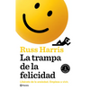 La Trampa de la Felicidad: Libérate de la Ansiedad. Empieza a Vivir - Paperback