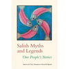 Salish Myths and Legends: One People's Stories - Paperback