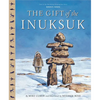 The Gift of the Inuksuk - Hardcover