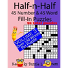 Half-n-Half Fill-In Puzzles, 45 number & 45 Word Fill-In Puzzles, Volume 3 - Paperback