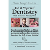 Guide to Home Dentistry: Funny prank book, gag gift, novelty notebook disguised as a real book, with hilarious, motivational quotes - Paperback