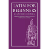 Latin for Beginners: Centurion Edition - Paperback