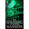 The Haunting of Saxton Mansion - Paperback