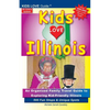 KIDS LOVE ILLINOIS, 4th Edition: An Organized Family Travel Guide to Kid-Friendly Illinois. 500 Fun Stops & Unique Spots - Paperback