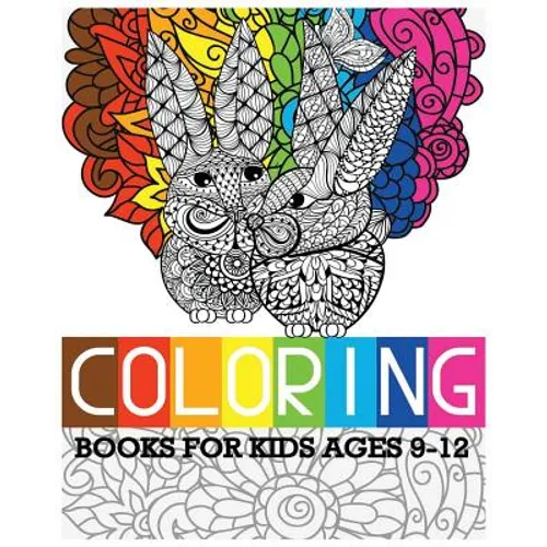 Coloring Books For Kids Ages 9-12: Easter Designs For Relaxation - Paperback