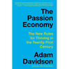 The Passion Economy: The New Rules for Thriving in the Twenty-First Century - Paperback