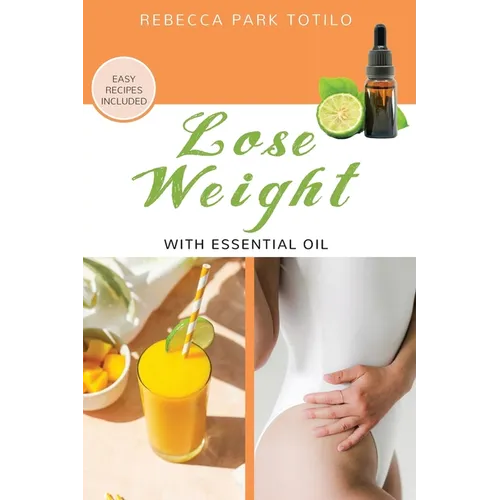 Lose Weight With Essential Oil - Paperback