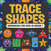 Trace Shapes Workbook For Kids in Grade 1 - Paperback