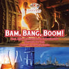 Bam, Bang, Boom! Heat, Light, Fuel and Chemical Combustion - Chemistry for Kids - Children's Chemistry Books - Paperback